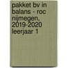 Pakket BV in Balans - ROC Nijmegen, 2019-2020 leerjaar 1 door Onbekend