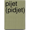 PIJET (Pidjet) by Lancar Ida-Bagus