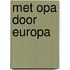 Met opa door Europa