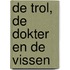 De trol, de dokter en de vissen