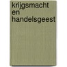Krijgsmacht en handelsgeest door Marc van Alphen