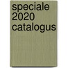 Speciale 2020 Catalogus door Onbekend