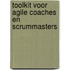 Toolkit voor agile coaches en scrummasters