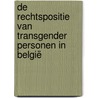 De rechtspositie van transgender personen in België door Gerd Verschelden
