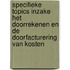 Specifieke topics inzake het doorrekenen en de doorfacturering van kosten