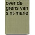 Over de grens van Sint-Marie