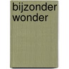 Bijzonder Wonder by Liesbeth De Clercq