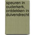 Speuren in Ouderkerk, Ontdekken in Duivendrecht