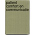 Patient Comfort en Communicatie