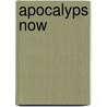 Apocalyps Now by Jed McKenna