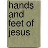 Hands and feet of Jesus door Danielle Lustig