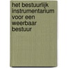 Het bestuurlijk instrumentarium voor een weerbaar bestuur by Menno Ezinga