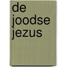 De Joodse Jezus by Gertruud Bakker