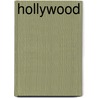 Hollywood door Onbekend