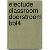Electude Classroom Doorstroom BBL4 door Electudevelopment