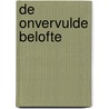 De onvervulde belofte door Rob de Lange