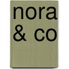 Nora & Co door Koos Neuvel
