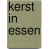 Kerst in Essen door Roelof Smit