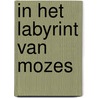 In het labyrint van Mozes by Harmen Jansen