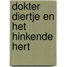 Dokter Diertje en het hinkende hert door Yoko Heiligers