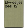 Btw-eetjes Deel 12 door Stefan Ruysschaert