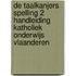 De Taalkanjers Spelling 2 Handleiding Katholiek Onderwijs Vlaanderen