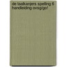 De Taalkanjers Spelling 6 Handleiding OVSG/GO! door Dauw Ann
