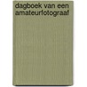 Dagboek van een amateurfotograaf by Luc Vanhaecke