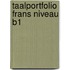Taalportfolio Frans niveau B1