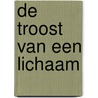 De troost van een lichaam door Pieter Sparre