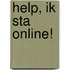 Help, ik sta online!