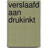 Verslaafd aan drukinkt by Marianne Zwagerman