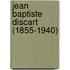 Jean Baptiste Discart (1855-1940)