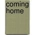 Coming home