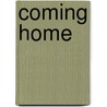 Coming home by Anita Kramer