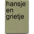 Hansje en Grietje