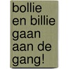 Bollie en Billie gaan aan de gang! door Roba