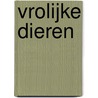 Vrolijke dieren by Unknown