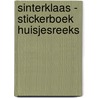 Sinterklaas - Stickerboek huisjesreeks door Onbekend