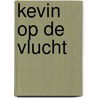 Kevin op de vlucht door Sarah McIntyre