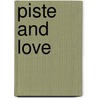 Piste and love door Christophe Cazenove