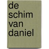 De Schim van daniel by Nelleke Viëtor