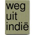 Weg uit Indië