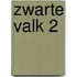 ZWARTE VALK 2
