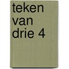 Teken van Drie 4 door L.A. Dawn