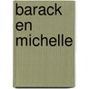 Barack en Michelle door Jodi Kantor