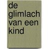 De glimlach van een kind by David De Kock