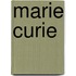 Marie Curie