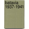 Batavia 1937-1941 door Robert Voskuil