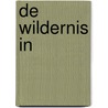 De wildernis in by Erin Hunter